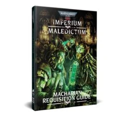 Warhammer 40K RPG: Imperium Maledictum - Macharian Requisition Guide