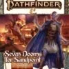 Pathfinder RPG: Adventure Path - Seven Dooms For Sandpoint (P2)